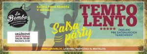 TEMPO LENTO - Salsa párty pre každého @ La Bomba